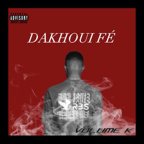 Dakhoui Fe | Boomplay Music