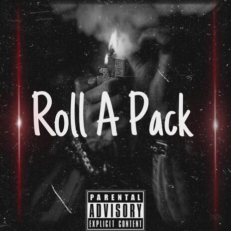 Roll A Pack ft. DaRealMaxout | Boomplay Music