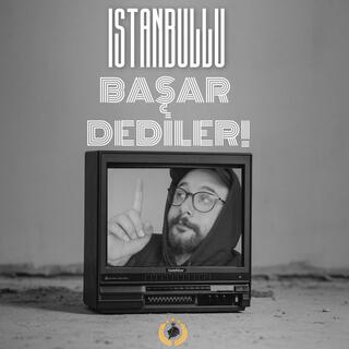 Başar Dediler!