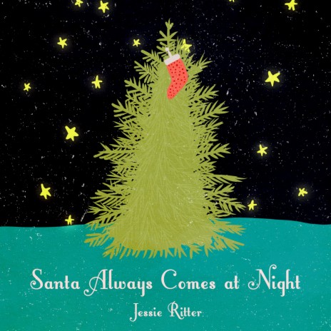 Santa Always Comes at Night | Boomplay Music