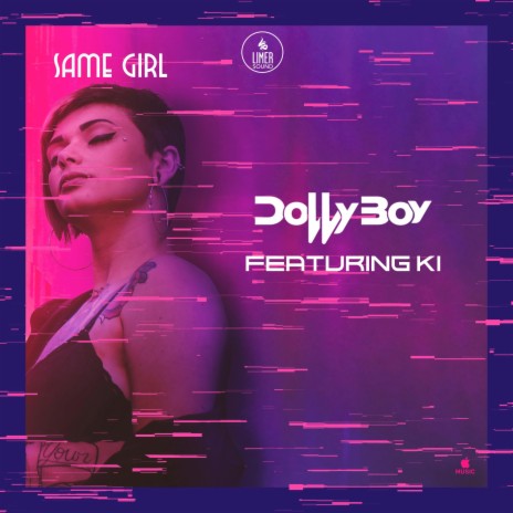 Same Girl (DollyBoy) [Chutney Soca] ft. K.I. | Boomplay Music