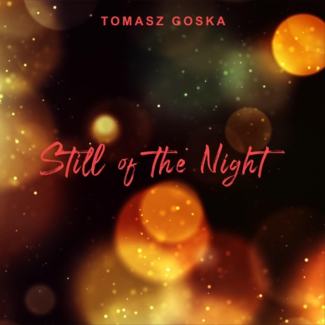 Still of the Night | Boomplay Music