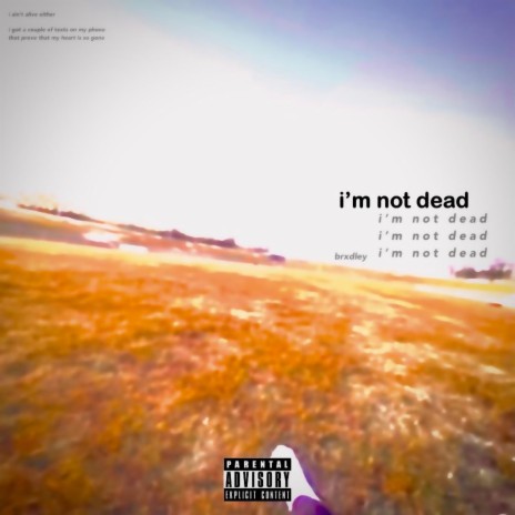I'm Not Dead | Boomplay Music