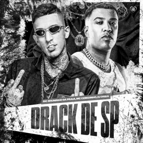 Drack de Sp ft. MC Cebezinho & DJ Oreia | Boomplay Music