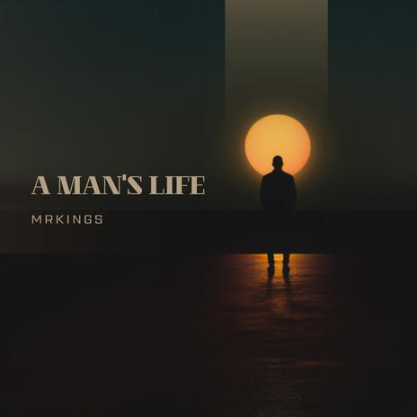 A Man's Life | Boomplay Music