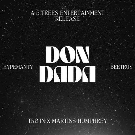 Don Dada ft. Martins Humphrey, Beetrus & HypeManTy | Boomplay Music
