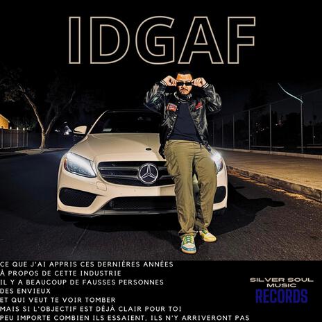 IDGAF ft. Silver Soul Music | Boomplay Music