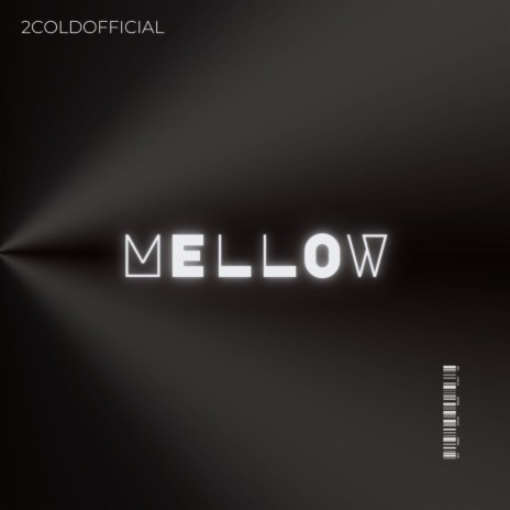 MELLOW | Boomplay Music