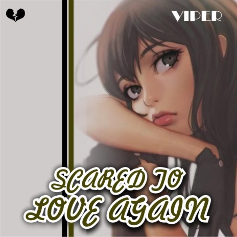 Scared to love again | Boomplay Music