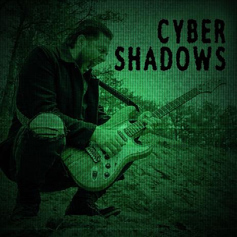 Cyber Shadows | Boomplay Music