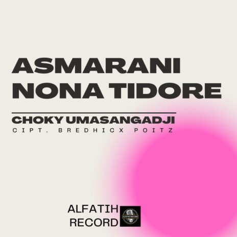 Asmarani Nona TIdore ft. Sanza Soleman