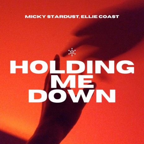 Holding Me Down ft. Ellie Coast | Boomplay Music