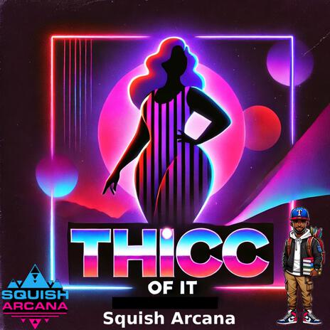 THICC OF IT | Boomplay Music