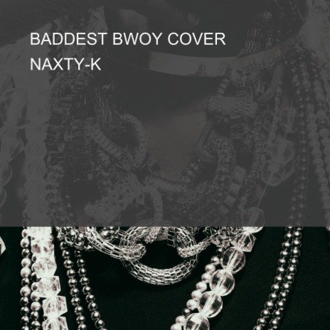 BADDEST BWOY COVER | Boomplay Music