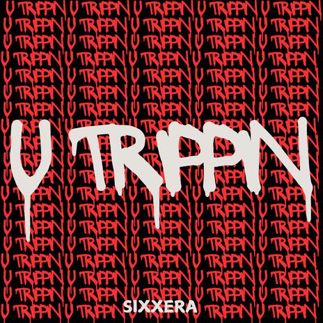 U Trippin (Radio Edit) | Boomplay Music