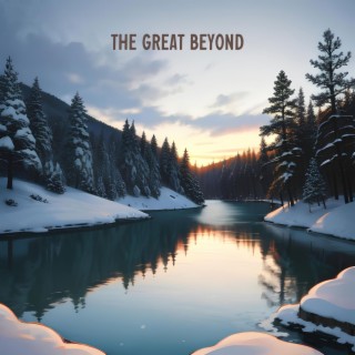 The Great Beyond