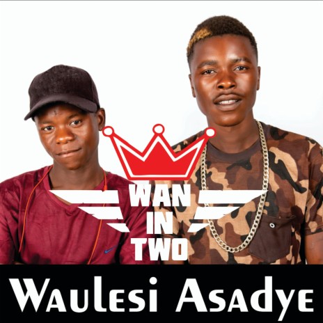 Waulesi Asadye ft. Jay Wise | Boomplay Music