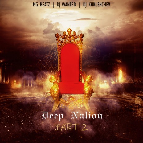 Deep Nation, Pt. 2 ft. Dj Wanted & Dj Khrushchev | Boomplay Music