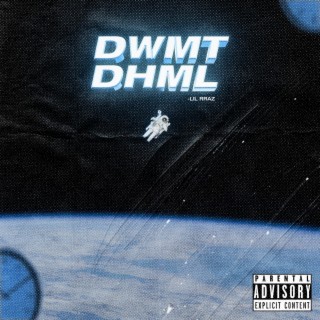 DWMT & DHML (Official Audio)