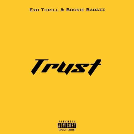 Trust ft. Boosie Badazz | Boomplay Music