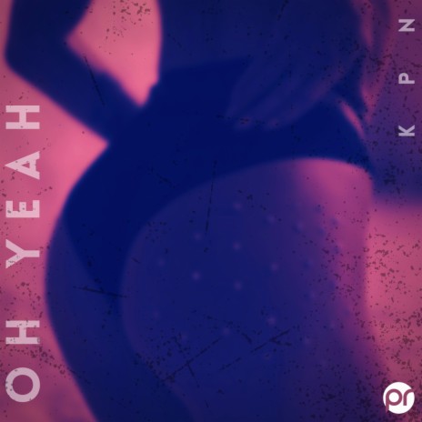 Oh Yeah | Boomplay Music