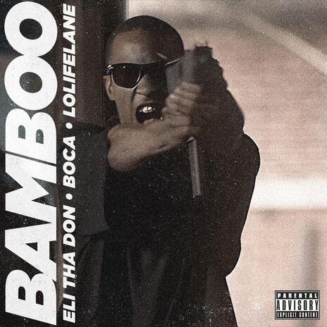 Bamboo ft. LoLifeLane | Boomplay Music