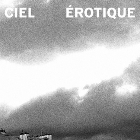 Ciel érotique ft. Benjamin Siksou | Boomplay Music