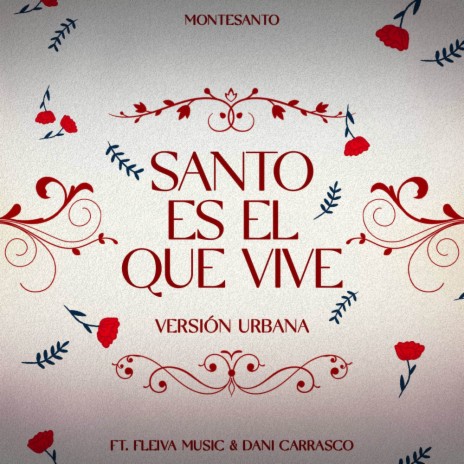 Santo Es El Que Vive (Versión Urbana) ft. Dani Carrasco