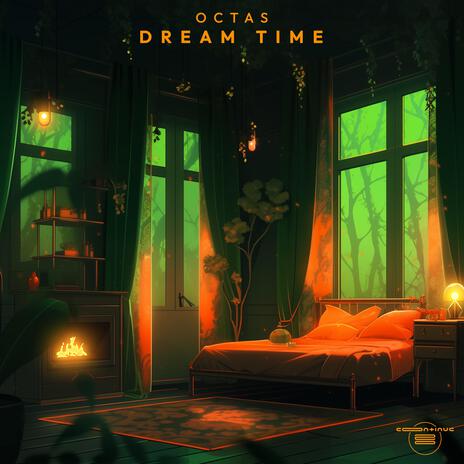 Dream Time | Boomplay Music