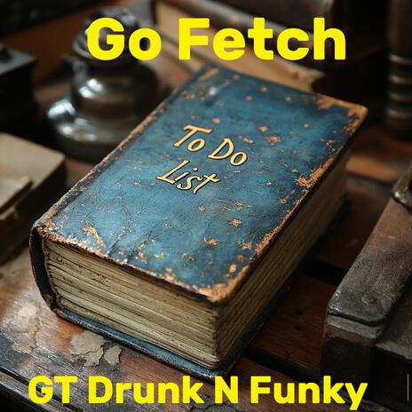 Go Fetch | Boomplay Music