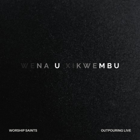 Wena U Xikwembu | Boomplay Music