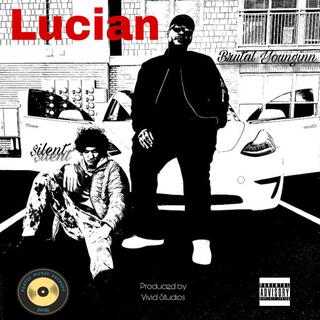 Lucian ft. $ilent lyrics | Boomplay Music