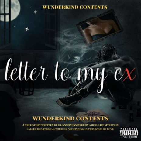 Letter To My Ex | Boomplay Music