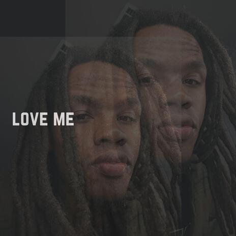 Love Me | Boomplay Music