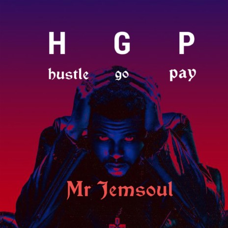 H G P (hustle go pay)