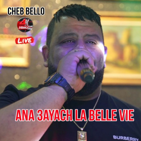 Ana 3ayach La Belle Vie | Boomplay Music