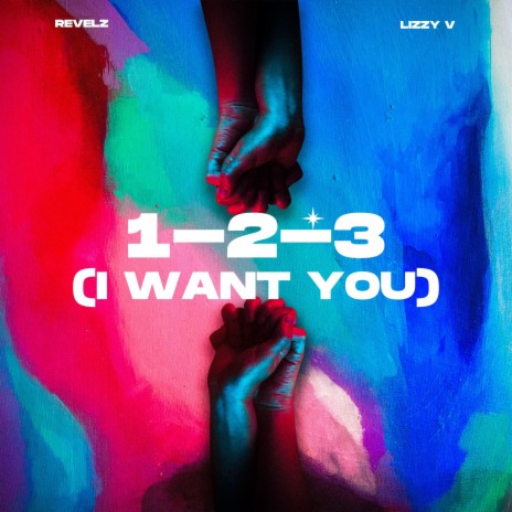 1-2-3 (I Want You) (Radio Edit) ft. Lizzy V