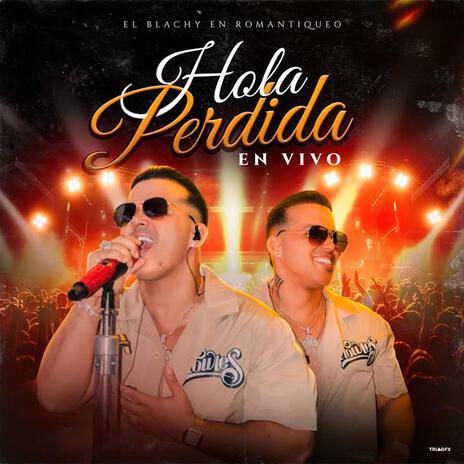 Hola Perdida (En vivo) | Boomplay Music