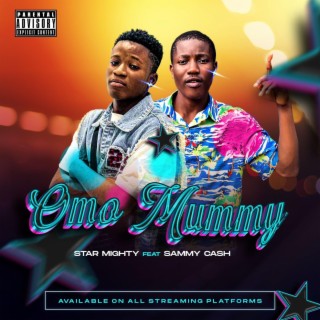 Omo Mummy ft. Sammy cash lyrics | Boomplay Music