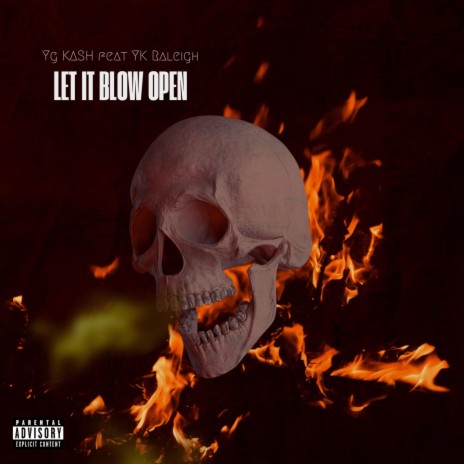 Let it blow ft. Yk.Raleigh | Boomplay Music