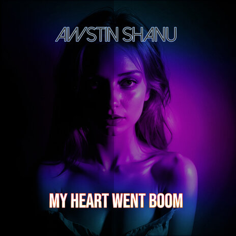 My Heart Went Boom | Boomplay Music