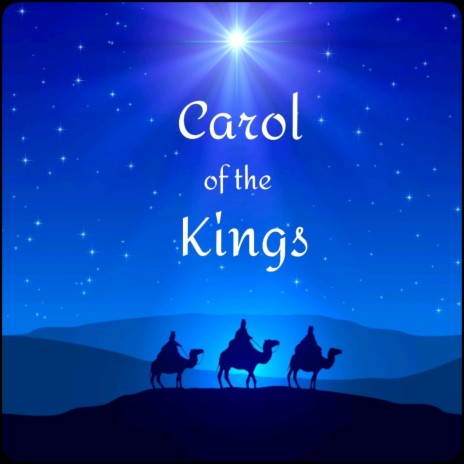 Carol Of The Kings | Boomplay Music