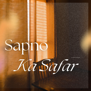 Sapno Ka Safar