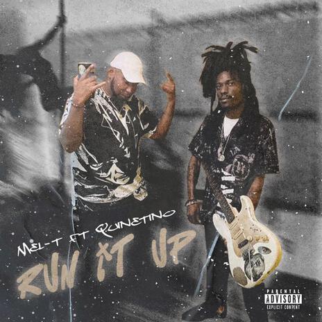 Run it up ft. Quinetino | Boomplay Music