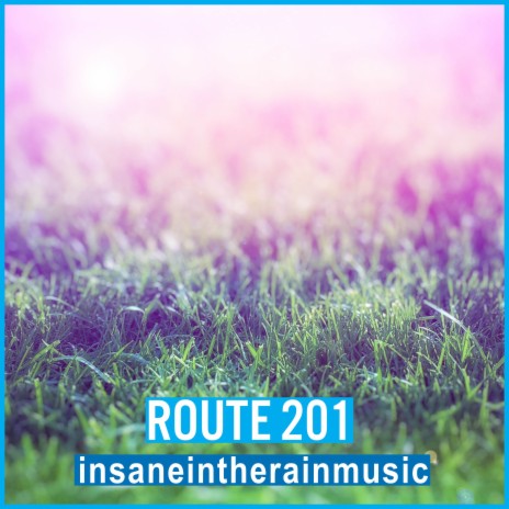 Route 201 | Boomplay Music