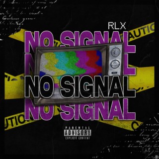 NO SIGNAL (Deluxe)