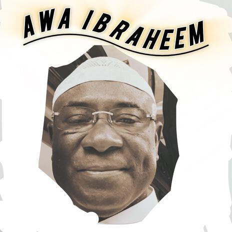 AWA IBRAHEEM | Boomplay Music