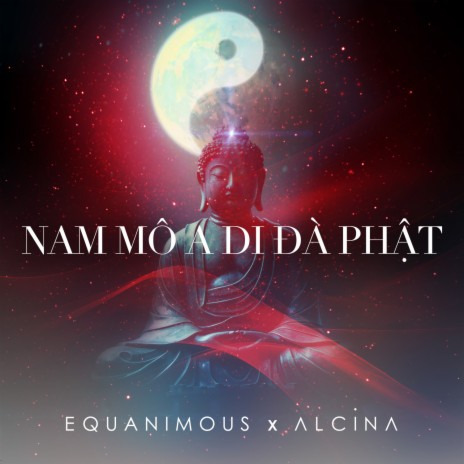 Nam Mô A Di Đà Phật ft. Alcina