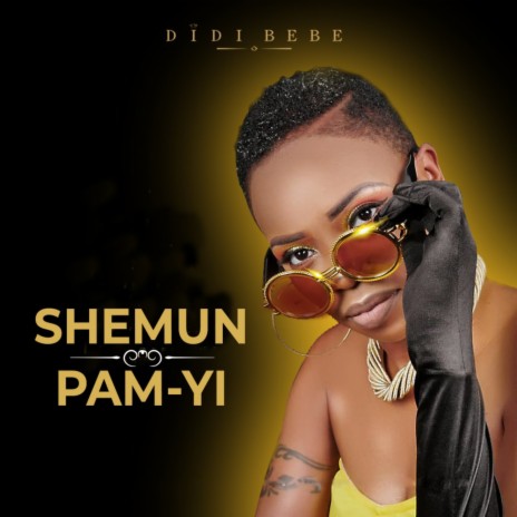 shémum Pam yi | Boomplay Music