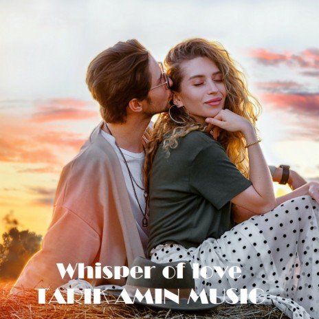 Whisper of love | Boomplay Music